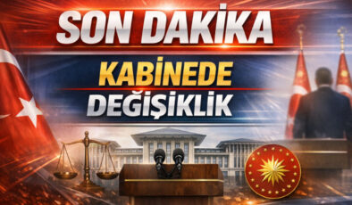 Kabinede Şok Değişiklik: İki Bakan Görevden Alındı