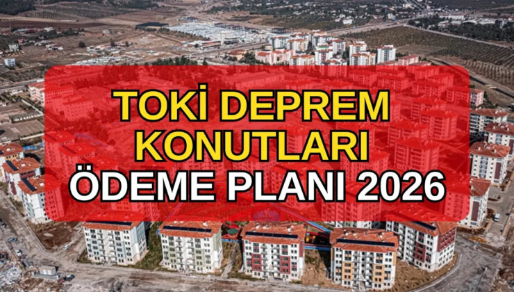 Deprem Konutlarında Ödeme Planı Açıklandı: 18 Yıl Sabit Taksit!